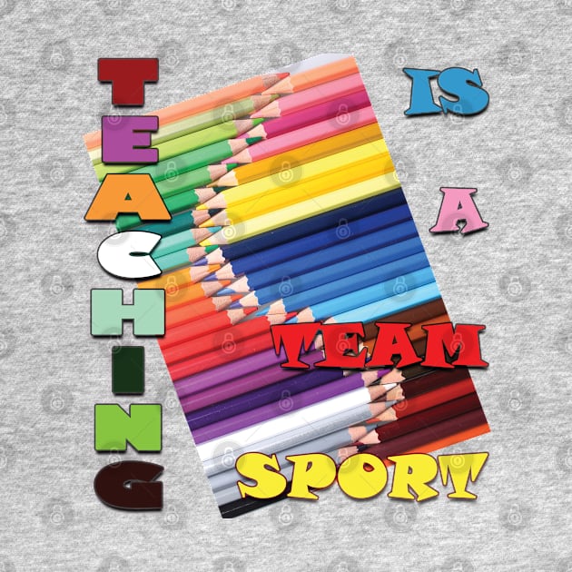 Teaching is a team sport. by TeeText